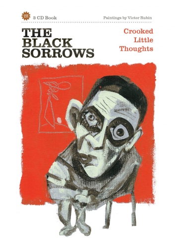 1 - CROOKED LITTLE THOUGHTS - The Black Sorrows